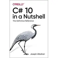 C# 10 in a Nutshell: The Definitive Reference, Joseph Albahari