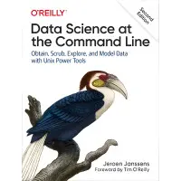 Data Science at the Command Line. 2nd Ed. Jeroen Janssens