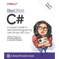 Head First C#: A Learner's Guide to Real-World Programming with C# and .NET Core 4th Edition. Jennifer Greene,