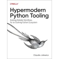 Hypermodern Python Tooling: Building Reliable Workflows for an Evolving Python Ecosystem. Claudio Jolowicz