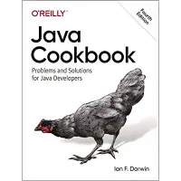 Java Cookbook: Problems and Solutions for Java Developers 4th Edition. Ian F. Darwin
