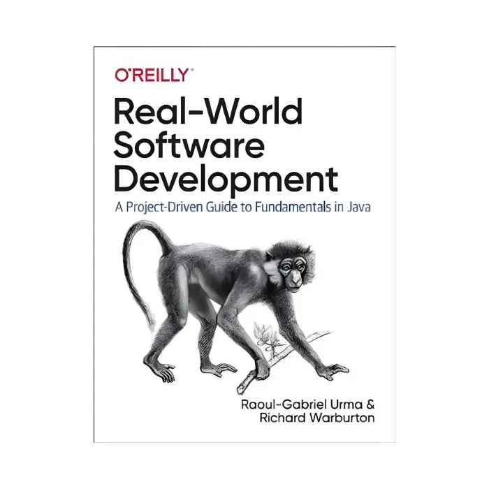 Real-World Software Development. 1st Ed. Richard Warburton, Raoul-Gabriel Urma