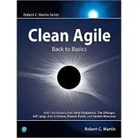 Clean Agile: Back to Basics (Robert C. Martin Series) 1st Edition