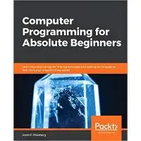 Computer Programming for Absolute Beginners, Joakim Wassberg