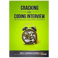 Cracking the Coding Interview. 189 Programming Questions and Solutions 6th Edition. Gayle Laakmann McDowell