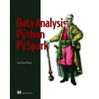 Data Analysis with Python and PySpark. Jonathan Rioux