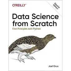 Data Science from Scratch: First Principles with Python 2nd Edition/ Joel Grus