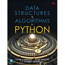 Data Structures & Algorithms in Python. John Canning, Alan Broder, Robert Lafore