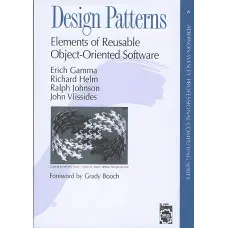 Design Patterns: Elements of Reusable Object-Oriented Software.