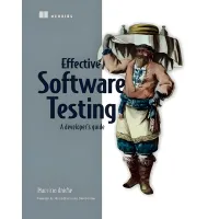 Effective Software Testing: A developer’s guide. Mauricio Aniche