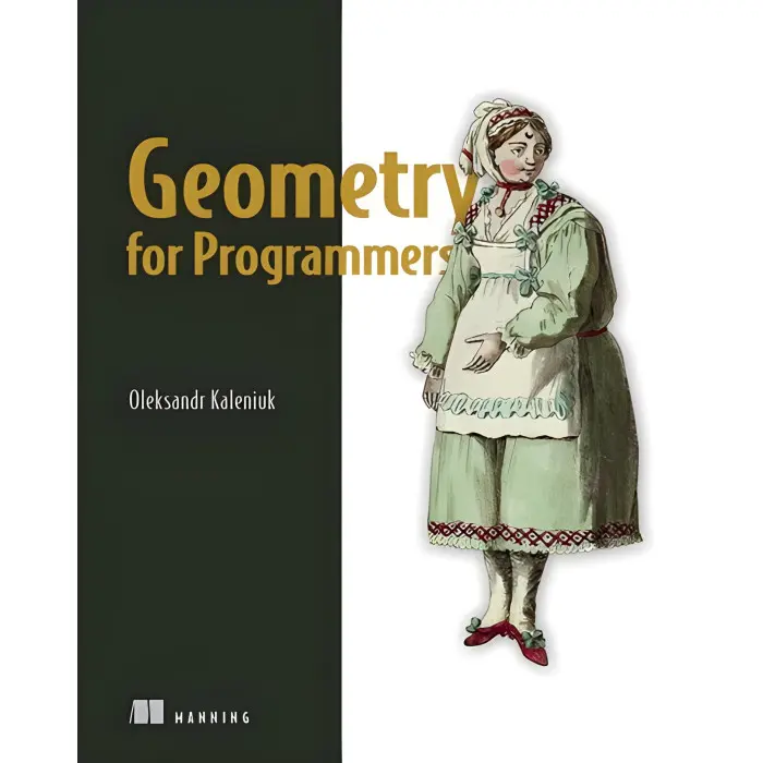 Geometry for Programmers. Oleksandr Kaleniuk