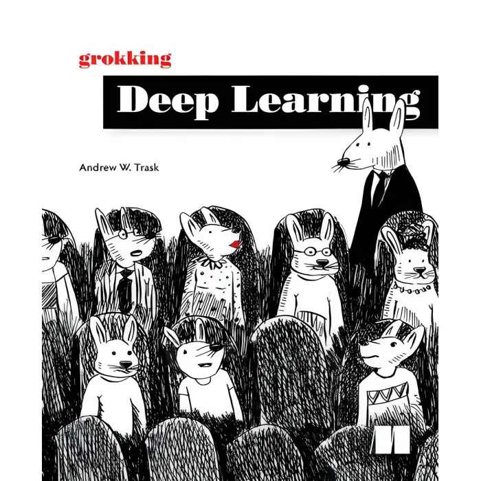 Grokking Deep Learning