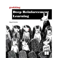 Grokking Deep Reinforcement Learning. Miguel Morales