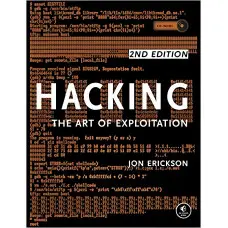 Hacking: The Art of Exploitation, 2nd Edition 2nd Edition Jon Erickson