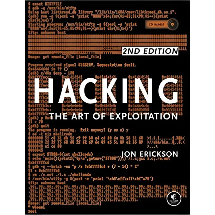Hacking: The Art of Exploitation, 2nd Edition 2nd Edition Jon Erickson