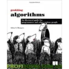 Grokking Algorithms An Illustrated Guide For Programmers and Other Curious People by Aditya