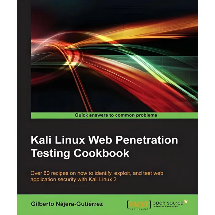 Kali Linux Web Penetration Testing Cookbook Kindle Edition. Gilberto Najera-Gutierrez