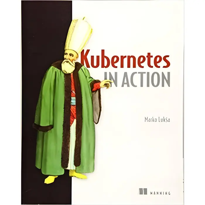 Kubernetes in Action. Marko Luksa