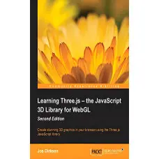 Learning Three.js – the JavaScript 3D Library for WebGL - Second Edition