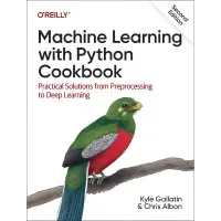 Machine Learning with Python Cookbook. Kyle Gallatin, Chris Albon