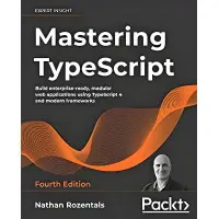 Mastering TypeScript. Nathan Rozentals