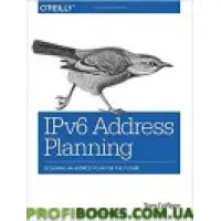 IPv6 Address Planning: Designing an Address Plan for the Future 1st Edition