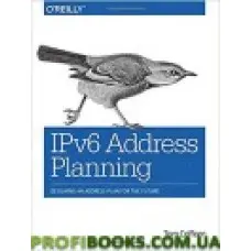 IPv6 Address Planning: Designing an Address Plan for the Future 1st Edition