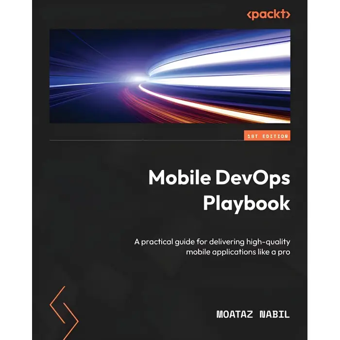 Mobile DevOps Playbook. Moataz Nabil