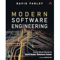 Modern Software Engineering: Doing What Works to Build Better Software Faster 1st Edition. David Farle