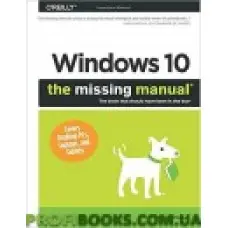 Windows 10: The Missing Manual 1st Edition