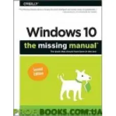 Windows 10: The Missing Manual: The book that should have been in the box 2nd Edition