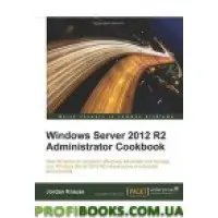 Windows Server 2012 R2 Administrator Cookbook