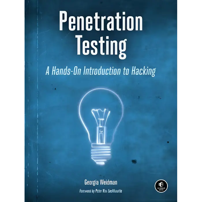 Penetration Testing: A Hands-On Introduction to Hacking. Georgia Weidman