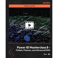 Power BI Masterclass 8 - Python, Finance, and Advanced DAX. Dan We