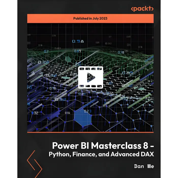 Power BI Masterclass 8 - Python, Finance, and Advanced DAX. Dan We