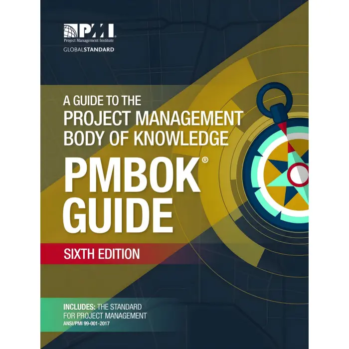 A Guide to the Project Management Body of Knowledge (PMBOK® Guide)–Sixth Edition