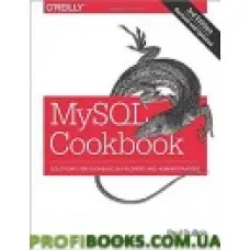 MySQL Cookbook: Solutions for Database Developers and Administrators 3rd Edition