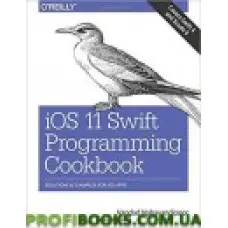 IOS 11 Swift Programming Cookbook: Solutions and Examples for iOS Apps 1st Edition