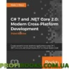 C# 7 and .NET Core: Modern Cross-Platform Development - Second Edition