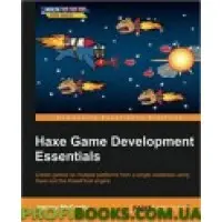 Haxe Game Development Essentials