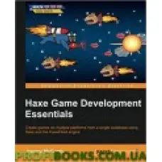 Haxe Game Development Essentials