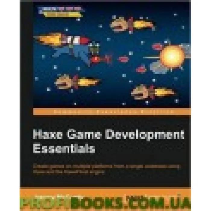 Haxe Game Development Essentials
