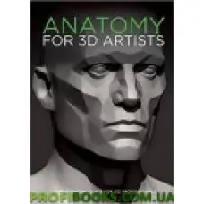 Anatomy for 3D Artists: The Essential Guide for CG Professionals