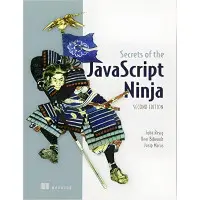Secrets of the JavaScript Ninja 2nd Edition, John Resig