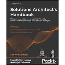Solutions Architect's Handbook. Saurabh Shrivastava