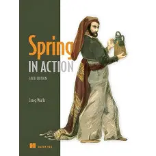 Spring in Action, 6th edition Craig Walls