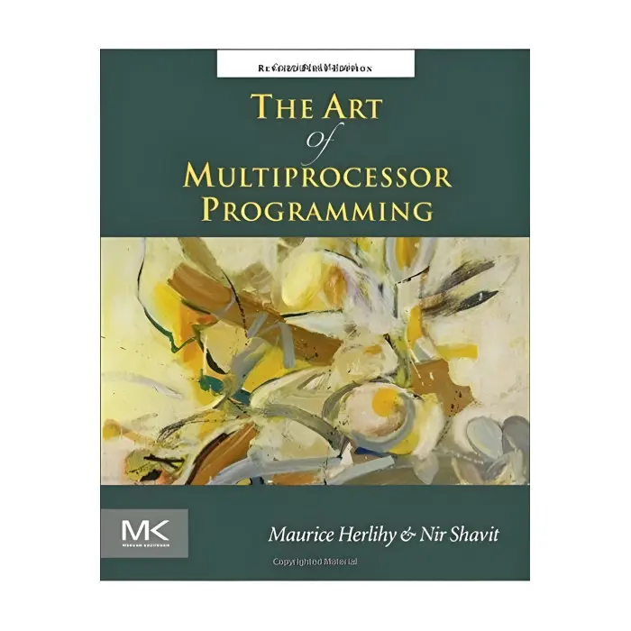 The Art of Multiprocessor Programming. Maurice Herlihy, Nir Shavit