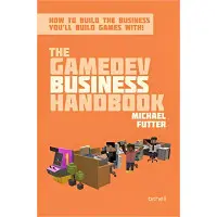 The GameDev Business Handbook