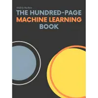 The Hundred-Page Machine Learning Book. Andriy Burkov