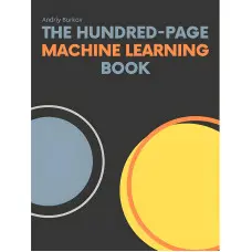 The Hundred-Page Machine Learning Book. Andriy Burkov